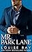 Mr. Park Lane by Louise Bay