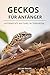Geckos Für Anfänger: Artger...