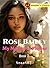Rose Bailey: My Mate, My Fl...