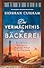 Das Vermächtnis der Bäckerei: Ein herzergreifender und packender historischer Roman (German Edition)