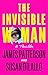 The Invisible Woman by James  Patterson