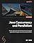 Java Concurrency and Parallelism: Master advanced Java techniques for cloud-based applications through concurrency and parallelism