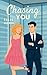 Chasing You by Ellie Holden