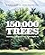 150,000 Trees by Rebecca E. Hirsch
