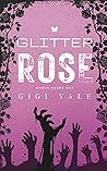 Glitter Rose (Where Roses Rot #2)