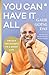 You Can Have It All by Gaur Gopal Das