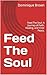 Feed The Soul : Feed The So...