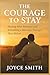The Courage to Stay: Healin...