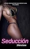 Seducción Silenci...