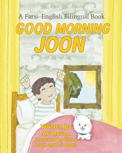 Good Morning Joon: A Farsi-English Bilingual Book (Paperback)