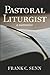 Pastoral Liturgist: A Narra...