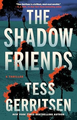 The Shadow Friends by Tess Gerritsen