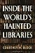 Inside the World’s Haunted ...