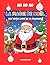 LA MAGIE DE NOEL: 50 Colori...