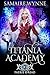 Faerie Dread (Titania Academy Book 10)