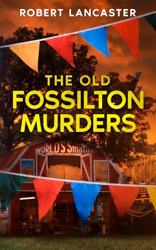 The Old Fossilton Murders (Harrington And Danbury Mysteries Book 1)