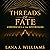 Threads of Fate: Chronicles of the Sovereigns, Book 1