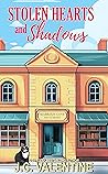 Stolen Hearts and Shadows by J.C. Valentine Stolen Hearts and Shadows by J.C. Valentine