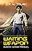 Waiting Weapon by K.M. Tolan