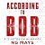 According to Bob by NG Mays
