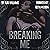 Breaking Me