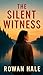 The Silent Witness: Some Se...