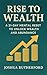 Rise to Wealth: A 21-Day Me...