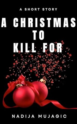 A Christmas to Kill For: A Short Story