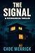 The Signal: A Psychological...