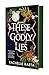 These Godly Lies (Peaches & Honey, #2)