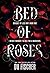 Bed of Roses (Bouquet of Lies Duet #1)
