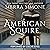 American Squire: New Camelot, Book 5