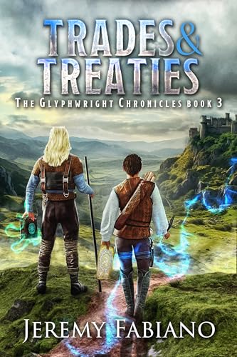 Trades & Treaties (The Glyphwright Chronicles, #3)