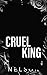 Cruel King