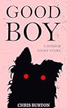 Good Boy: A Horro...