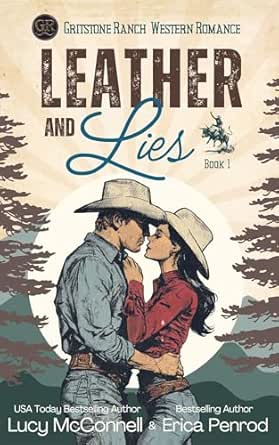 Leather and Lies (Gritstone Ranch #1)