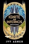 Ignite the Infernos