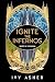 Ignite the Infernos (Secret of the Syphon #2)