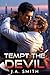 Tempt The Devil: A High-Sta...