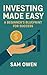 Investing Made Easy: A Begi...