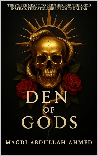 Den Of Gods: (Gods of Ruin Saga, Book One): A Dark Romantasy of Sacrifice, Chains, and Three Ruthless Men