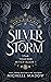 Silver Storm by Michelle Madow