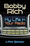 Bobby Rich: My Li...