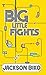 Big Little Fights