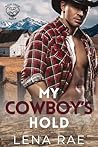 Book cover for My Cowboy's Hold (Rock Creek Ranch Book 2)