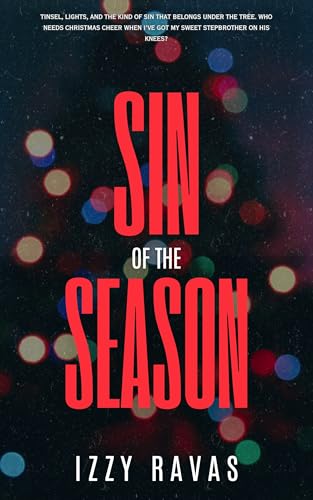 Sin of the Season: A Miguel and Caleb Christmas (What We Don't Say)