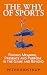 The Why of Sports: Finding ...