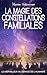 La magie des constellations familiales: Le merveilleux au service de l'humanité (French Edition)