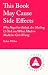This Book May Cause Side Effects: Why Our Minds Are Making Us Sick