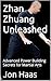 Zhan Zhuang Unleashed: Adva...